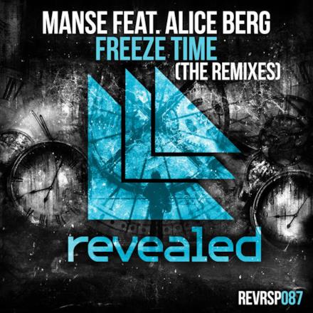 Freeze Time (feat. Alice Berg) [The Remixes] - Single