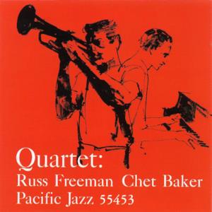 Chet Baker Quarter Featuring Russ Freeman