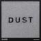 Dust (feat. Astrid S) - Single