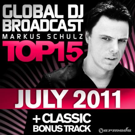 Global DJ Broadcast Top 15: July 2011 (Including Classic Bonus Track)