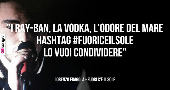 Lorenzo Fragola, una frase dal testo della hit estiva #Fuori c'è il sole