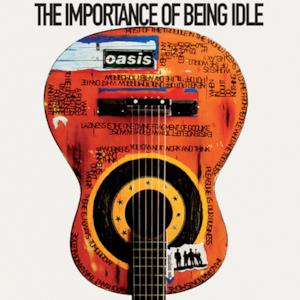 The Importance of Being Idle (7" Version) - Single