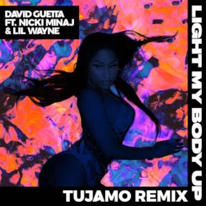 Light My Body Up (feat. Nicki Minaj & Lil Wayne) [Tujamo Remix] - Single