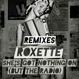 She's Got Nothing On (But the Radio) [Adrian Lux / Adam Rickfors Remixes] - EP
