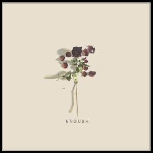 Enough - Single