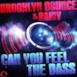Can You Feel the Bass (Remixes)