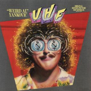 UHF (Original Motion Picture Soundtrack)