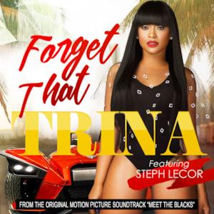 Forget That (feat. Steph Lecor) - Single