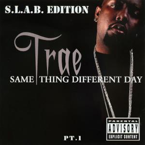 Same Thing Different Day, Pt. 1 (S.L.A.B.ed)