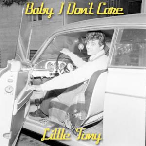 Baby I Don't Care - Single