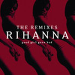 Good Girl Gone Bad (The Remixes)