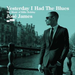 Yesterday I Had the Blues (The Music of Billie Holiday)