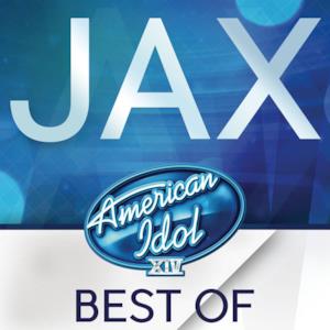 American Idol Season 14: Best of Jax - EP