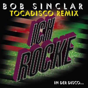Ich rocke (Tocadisco Remix) - Single