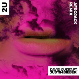 2U (feat. Justin Bieber) [Afrojack Remix] - Single