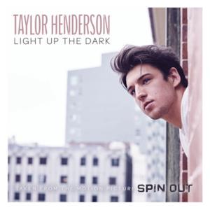 Light Up the Dark (From the Motion Picture "Spin Out") - Single