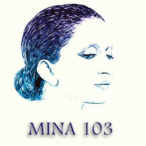 Mina 103 (Versioni Originali)