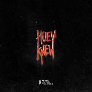 Huey Knew (feat. Da$h) - Single