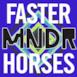 Faster Horses - Single