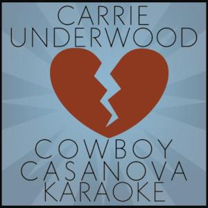 Cowboy Casanova (Karaoke Version) - Single