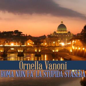 Roma nun fa' la stupida stasera - Single