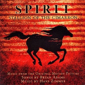 Spirit: Stallion Of The Cimarron (Soundtrack from the Motion Picture)