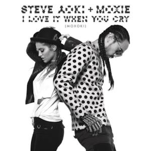 I Love It When You Cry (Moxoki) [Radio Edit] - Single