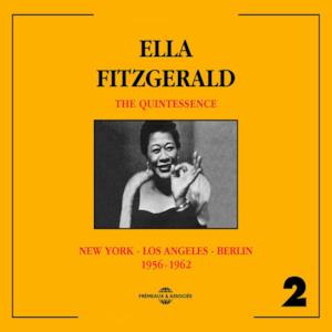 Ella Fitzgerald Quintessence 1956-1962: New York - Los Angeles - Berlin