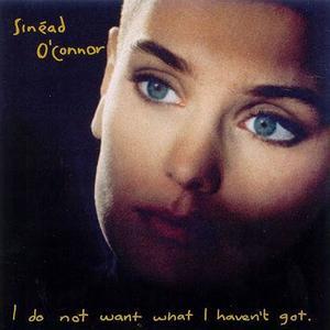 I Do Not Want What I Haven't Got (Special Edition) [Remastered]