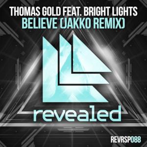 Believe (feat. Bright Lights) [JAKKO Remix] - Single