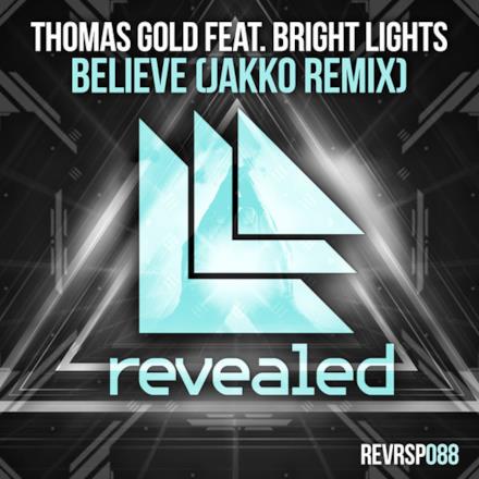 Believe (feat. Bright Lights) [JAKKO Remix] - Single