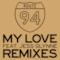 My Love (Remixes) [feat. Jess Glynne] - EP
