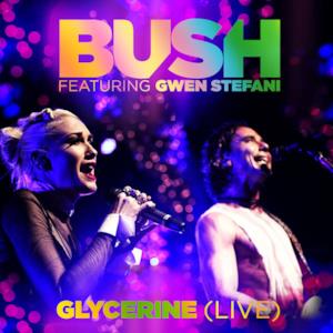 Glycerine (Live) [feat. Gwen Stefani] - Single
