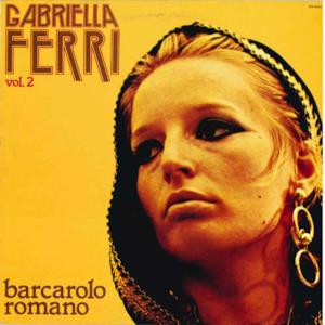 Gabriella Ferri, Vol. 2 - Barcarolo romano