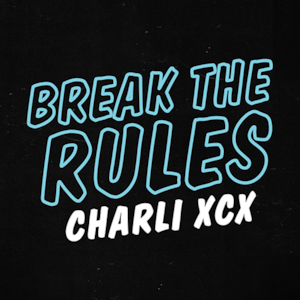 Break The Rules - Single