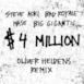 $4,000,000 (Oliver Heldens Remix) [feat. Ma$e & Big Gigantic] - Single