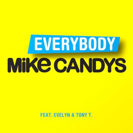 Everybody (feat. Evelyn & Tony T) [Remixes] - EP