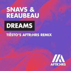 Dreams (Tiësto's AFTR:HRS Remix) - Single