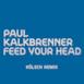 Feed Your Head (KÖLSCH Remix) - Single