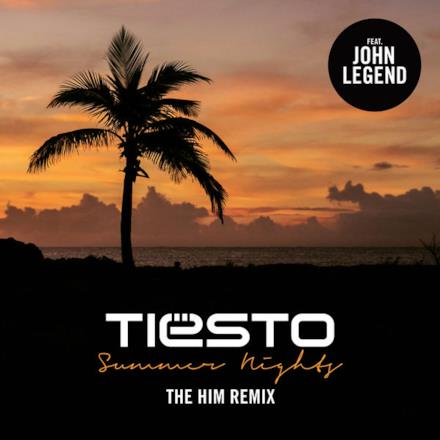 Summer Nights (feat. John Legend) [The Him Remix] - Single