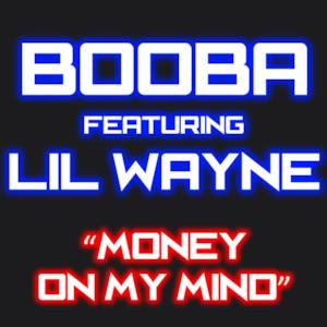 Money on My Mind (feat. Lil Wayne) - Single