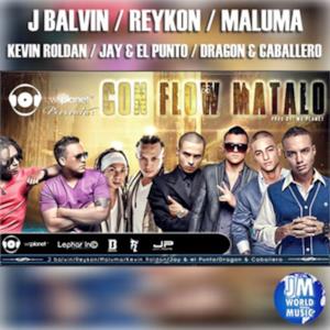 Con Flow Mátalo (feat. Dragón & Caballero, Jay & El Punto & Kevin Roldan) - Single