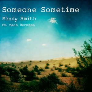 Someone Sometime (feat. Zach Berkman) - Single