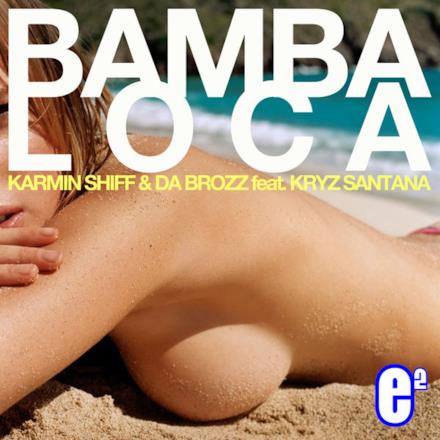 Bamba Loca (feat. Kryz Santana) - Single