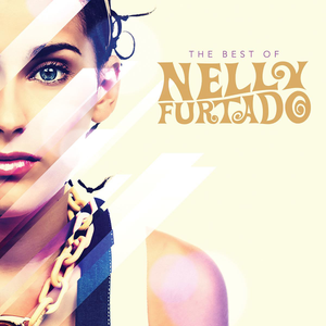 The Best of Nelly Furtado (Super Deluxe Version)