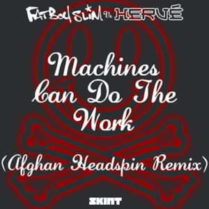 Machines Can Do the Work (Afghan Headspin Remix) - Single