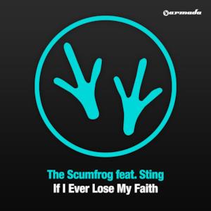 If I Ever Lose My Faith (Remixes) [feat. Sting]