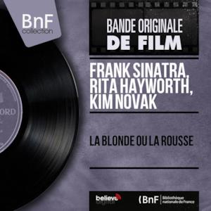 La blonde ou la rousse (feat. Morris Stoloff) [Original Motion Picture Soundtrack, Mono Version] - EP