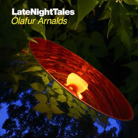 Late Night Tales: Ólafur Arnalds