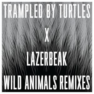 Wild Animals Remixes - Single